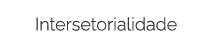 INTERSETORIALIDADE